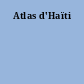 Atlas d'Haïti