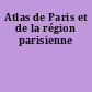 Atlas de Paris et de la région parisienne