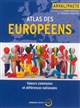Atlas des Européens : valeurs communes et différences nationales