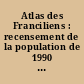 Atlas des Franciliens : recensement de la population de 1990 : 02 : âge, emploi, modes de vie