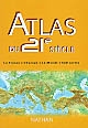 Atlas du 21e siècle : la France, l'Europe, le monde