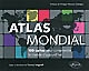 Atlas mondial : 100 cartes pour comprendre le monde d'aujourd'hui