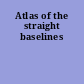 Atlas of the straight baselines