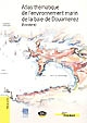 Atlas thématique de l'environnement marin de la baie de Douarnenez (Finistère)