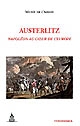 Austerlitz : Napoléon au coeur de l'Europe : [actes du colloque, Paris, Musée de l'Armée, 30 novembre-3 décembre 2005]