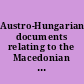 Austro-Hungarian documents relating to the Macedonian struggle, 1896-1912