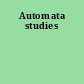 Automata studies