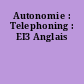 Autonomie : Telephoning : EI3 Anglais