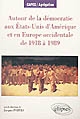 Autour de la démocratie aux États-Unis d'Amérique et en Europe occidentale de 1918 à 1989
