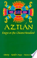 Aztlán : essays on the Chicano homeland