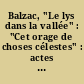 Balzac, "Le lys dans la vallée" : "Cet orage de choses célestes" : actes du colloque d'agrégation des 26 et 27 novembre 1993