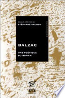 Balzac, une poétique du roman : [actes du 6e colloque international du] Groupe international de recherches balzaciennes, [Montréal, 2-6 mai 1994]