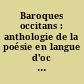Baroques occitans : anthologie de la poésie en langue d'oc : 1560-1660