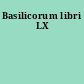 Basilicorum libri LX
