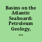 Basins on the Atlantic Seaboard: Petroleum Geology, Sedimentology and Basin Evolution