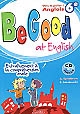 Be good at English : vers le palier 1, anglais 6e : entraînement à la compréhension orale