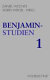 Benjamin-Studien : 1