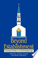 Beyond establishment : protestant identity in a post-protestant age