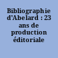 Bibliographie d'Abelard : 23 ans de production éditoriale (1978-2001)