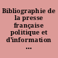 Bibliographie de la presse française politique et d'information générale 1865-1944 : 45 : Loiret