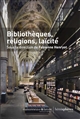 Bibliothèques, religions, laïcité
