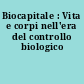 Biocapitale : Vita e corpi nell'era del controllo biologico