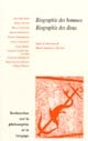 Biographie des hommes, biographie des dieux : conférences du PARSA, Pôle alpin de recherches sur les sociétés anciennes, MSH-Alpes, Grenoble, 1997-1998