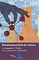 Biomédecine et droits de l'homme : la Convention d'Oviedo et ses protocoles additionnels