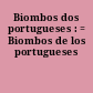 Biombos dos portugueses : = Biombos de los portugueses