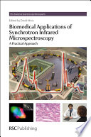 Biomedical Applications of Synchrotron Infrared Microspectroscopy : A Practical Approach
