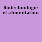 Biotechnologie et alimentation