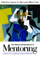 Blackwell handbook of mentoring : a multiple perspectives approach