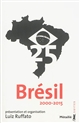 Brésil 25 : 2000-2015