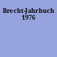 Brecht-Jahrbuch 1976