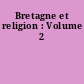 Bretagne et religion : Volume 2