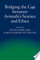 Bridging the gap between Aristotle's science and ethics