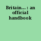 Britain... : an official handbook