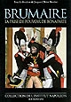 Brumaire : la prise de pouvoir de Bonaparte : [actes du colloque Le coup d'État de Brumaire, Paris, 17 novembre 1999]