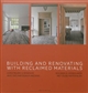 Building and renovating with reclaimed materials : = Construire & rénover avec des matériaux anciens : = Bouwen & verbouwen met oude materialen