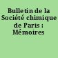 Bulletin de la Société chimique de Paris : Mémoires