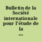 Bulletin de la Société internationale pour l'étude de la philosophie médiévale