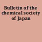 Bulletin of the chemical society of Japan