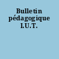 Bulletin pédagogique I.U.T.