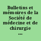 Bulletins et mémoires de la Société de médecine et de chirurgie de Bordeaux
