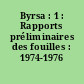 Byrsa : 1 : Rapports préliminaires des fouilles : 1974-1976