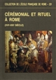 Cérémonial et rituel à Rome : XVIe-XIXe siècle