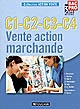 C1-C2-C3-C4 Vente action marchande : BAC PRO 3 ans, seconde