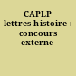 CAPLP lettres-histoire : concours externe