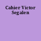 Cahier Victor Segalen