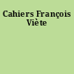 Cahiers François Viète